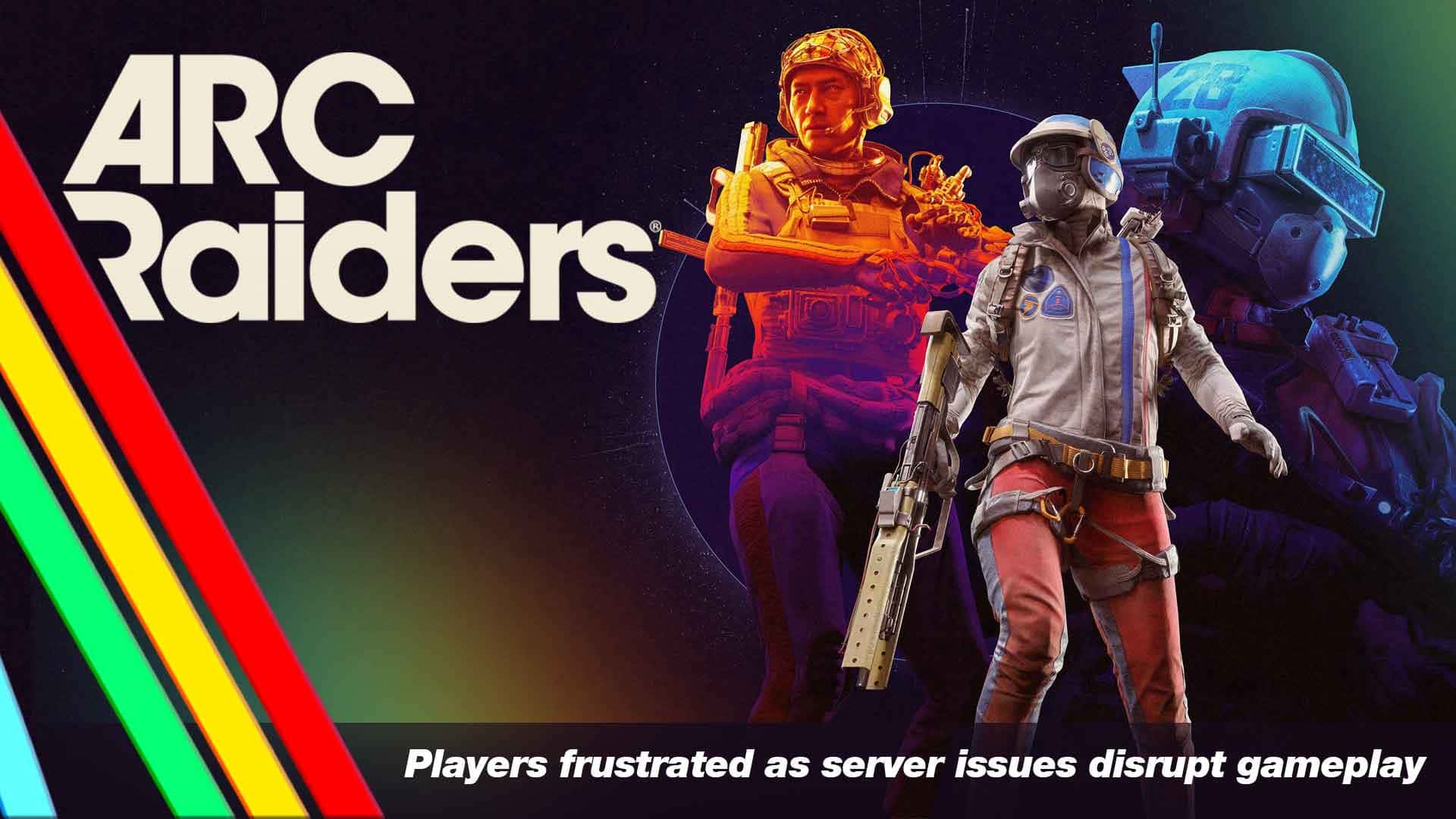 ARC Raiders Server Issues : Players Face Login & Queue Errors