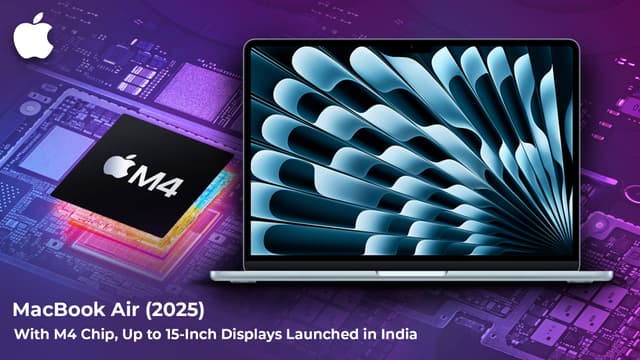 Apple MacBook Air 2025 with M4 Chip Launched in India