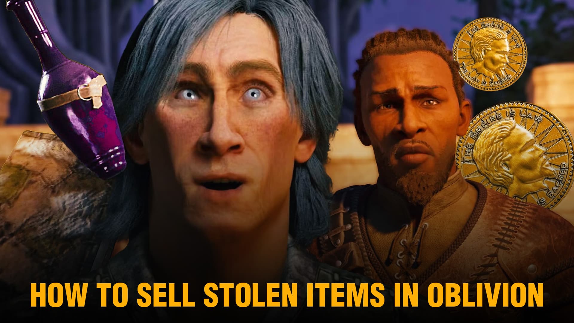 A Beginner’s Guide to Selling Stolen Items in The Elder Scrolls IV : Oblivion